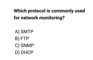 Which Protocol Is Commonly Used for Network Monitoring?