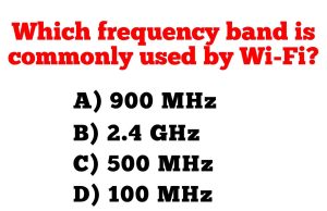 Which Frequency Band Is Commonly Used by Wi-Fi?